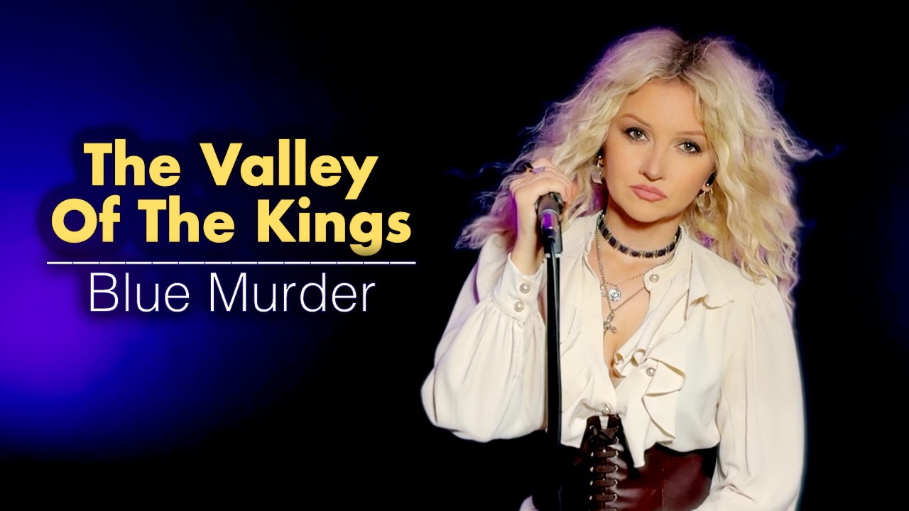 Valley Of The Kings - Blue Murder (Alyona)