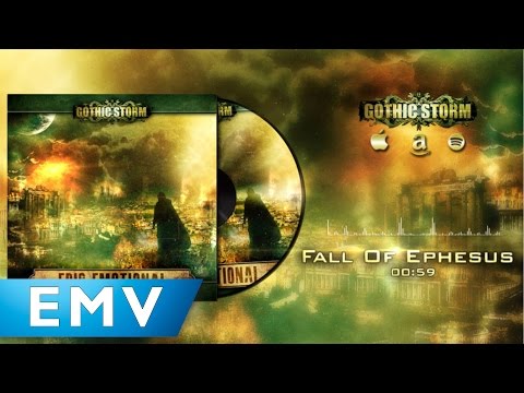 Gothic Storm - Fall Of Ephesus (Epic Emotional)