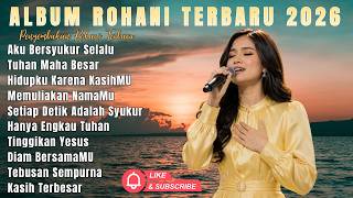 Download lagu Kumpulan Lagu Rohani Terbaru 2026 | Lagu Rohani Terbaik Mengiringi Langkah Sepanjang Hari mp3 Download lagu Kumpulan Lagu Rohani Terbaru 2026 | Lagu Rohani Terbaik Mengiringi Langkah Sepanjang Hari mp3