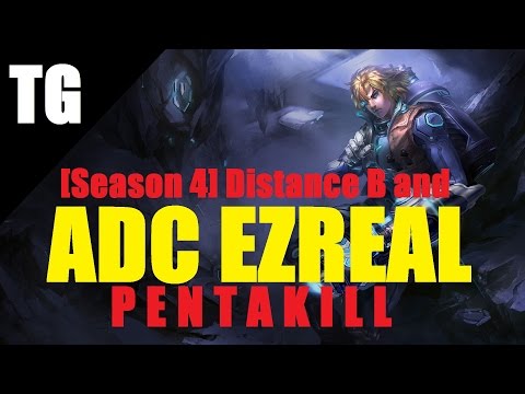 ADC EZREAL [Highlights] Pentakill and Distance B?!?!