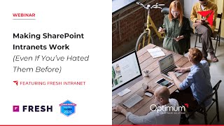 Webinar: Making SharePoint Intranets Work (Even If You've Hated Them Before)