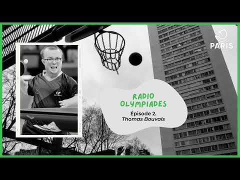 Podcast Radio Olympiades - Épisode 2 : Thomas Bouvais