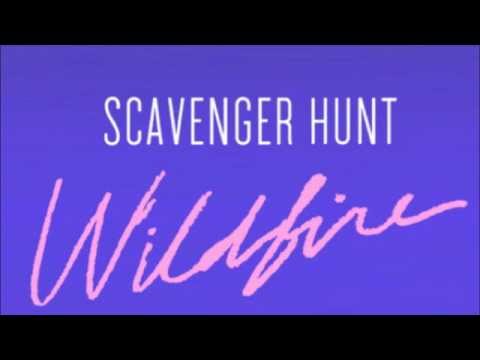 Scavenger Hunt - 'Wildfire' (Official Audio)
