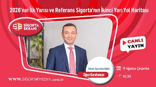 2026’nın İlk Yarısı ve Referans Sigorta’nın İkinci Yarı Yol Haritası