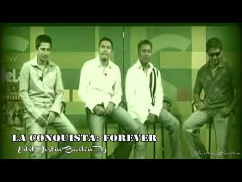 La Conquista - FOREVER