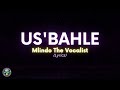 Mlindo the Vocalist -  Usbahle ( Lyrics )