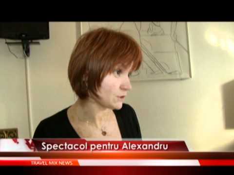 Spectacol pentru Alexandru