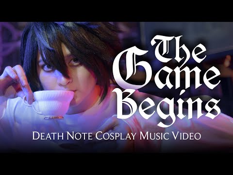 [ Death Note The Musical: Cosplay Music Video ] THE GAME BEGINS