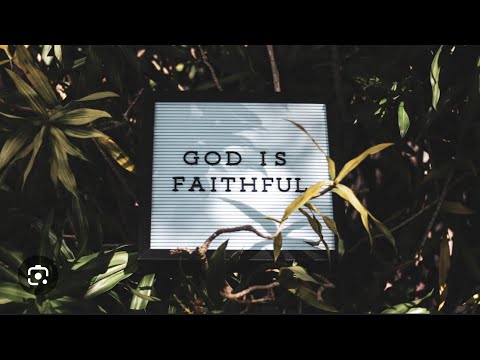 Lets Pray! Day 77: God Is Faithful