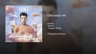 Fedez - Che cazzo ridi (Paranoia Airlines) [DOWNLOAD]