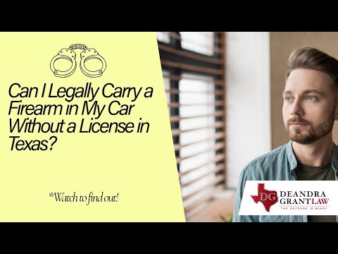 Can I Legally Carry a Firearm in My Car Without a License in Texas? | Find Out Now