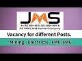 JMS Mining vacancy for BTech, Diploma, FMC, SMC, ITI etc.