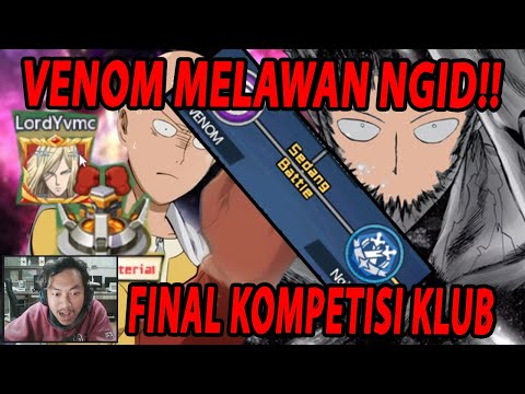 🔥🔥FINAL CLUB COMPETITION [VENOM VS NGID] MEMBER TERLOYALITAS!! - ONE PUNCH MAN:The Strongest