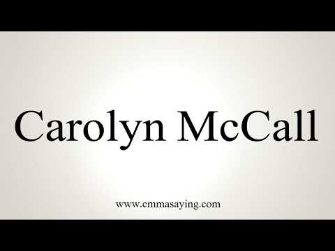 How To Pronounce Carolyn McCall
