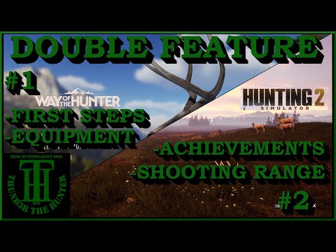First Steps in Way of the Hunter & HuntSim2 Achievements/Shooting Range [PC]
