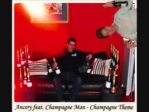 ANCERY feat. CHAMPAGNE MAN - CHAMPAGNE THEME