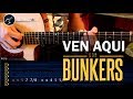 Como tocar VEN AQUI - Los Bunkers - Guitarra ...