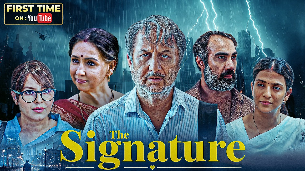 The Signature (2024) Full Hindi Movie 4K | Anupam Kher | Neena Kulkarni | Bollywood Emotional Movie