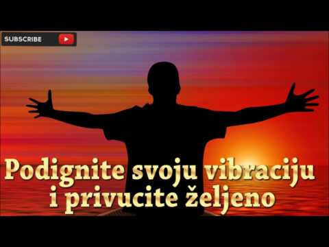 Podignite svoju vibraciju i privucite željeno