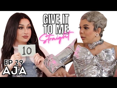 AJA | Give It To Me Straight | Ep29