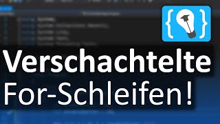 Wie arbeitet man mit verschachtelten For-Schleifen? (Beispiel in C#)