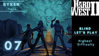 07 Hard West 2 - Let's Play on the Hardest Difficulty (Nightmare+)
