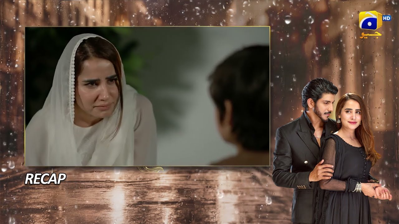 Recap Milkiyat Episode 02 - 11th May 2026 - Har Pal Geo