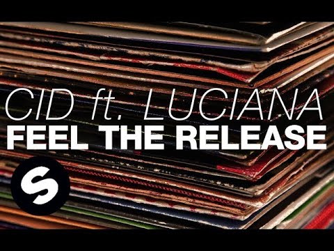 CID ft. Luciana - Feel The Release (Original Mix)