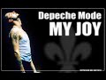 Depeche Mode - My Joy [Oppressive Mix OBS!2023]