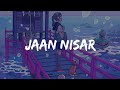 Jaan Nisaar  | Kedarnath| Arijit Singh | Sushant Singh Rajput | Sara Ali Khan| Amit Trivedi