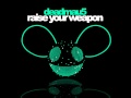 Deadmau5 - Raise Your Weapon (Lyrics) 