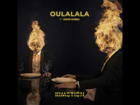 Kimotion - OULALALA feat. Angie Robba [Official Audio]