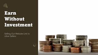 Sell Our Website Link to earn Money -  Way#3  --  Earn Without Investment