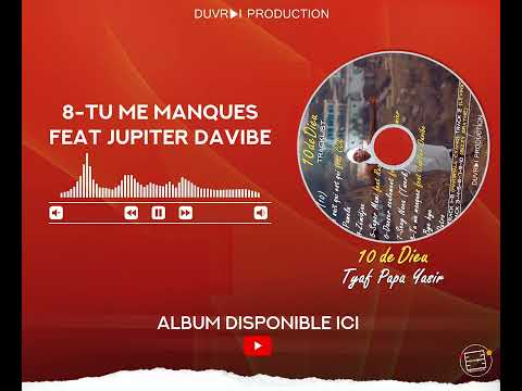 TYAF - TU ME MANQUES FEAT JUPITER DAVIBE (AUDIO OFFICIEL)
