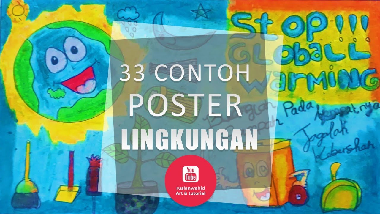 33 Contoh Poster Lingkungan Dilukis dengan Krayon dan Pensil Warna