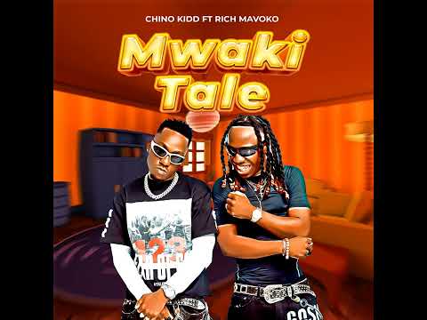 Chino Kidd Ft Rich Mavoko – Mwaki tale (Official Audio)