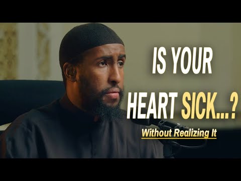 Your Heart Might Be Sick Without Realizing It | Ustadh Abdulrahman Hassan