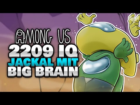 2209 IQ JACKAL spielt BIG BRAIN 🧠 - ♠ Among Us ♠