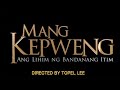 MMFF 2020 On IWantTFC Mang Kepweng Ang Lihim Ng Bandanang Itim