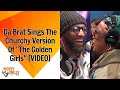 Da Brat Sings The Churchy Version Of "The Golden Girls" Theme Song!