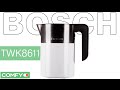 Электрочайник Bosch TWK 8611