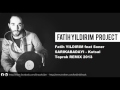 Fatih YILDIRIM feat Soner SARIKABADAYI - Kutsal ...