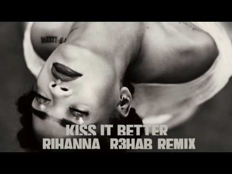 Kiss It Better - R3hab Remix