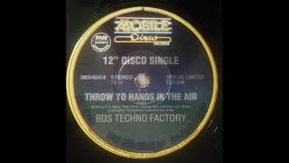 bds techno factory throw yo hands in the air