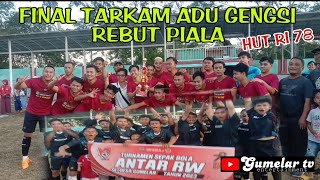 TANPA EDIT.🙏🏻⚽🏆MEMANAS😠👹FINAL SEPAK BOLA.REBUT PIALA BERGENGSI.HUT RI 78.GUMELAR rw 1vs MIJAHAN 8