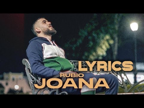 RUBIO - JOANA / LYRICS