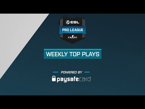 CS:GO - Weekly Top Plays - ESL Pro League Week 1