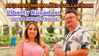 Kuşadası'nın En Lüks Otellerinden Liberty Kuşadası Otel Deneyimlerimiz