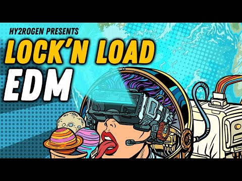HY2ROGEN - LOCK 'N LOAD EDM SAMPLE PACK