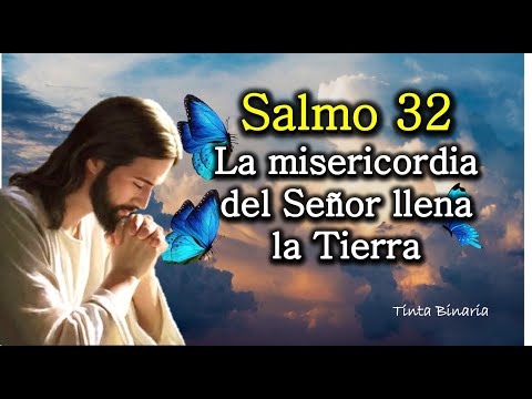 SALMO 32 DE LA BIBLIA CATÓLICA 🌹 Oración de gratitud por la misericordia de Dios - Tinta Binaria